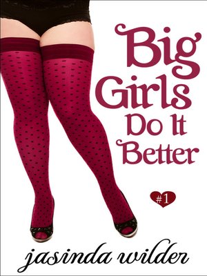 cover image of Big Girls Do It Better (Book 1)